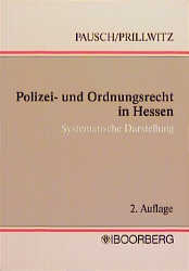 Polizei- und Ordnungsrecht in Hessen - Wolfgang Pausch, Günther Prillwitz