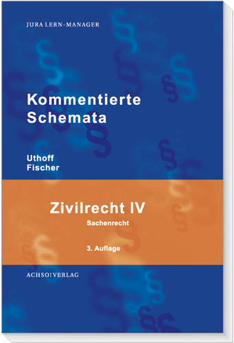 Zivilrecht IV - Sachenrecht - Rolf Uthoff, Klaus Fischer