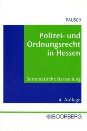 Polizei- und Ordnungsrecht in Hessen - Wolfgang Pausch