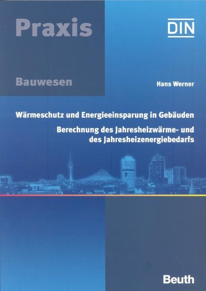 Wärmeschutz und Energieeinsparung in Gebäuden - Hans Werner