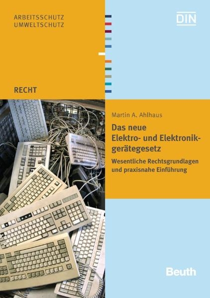 Das neue Elektro- und Elektronikgerätegesetz - M. A. Ahlhaus