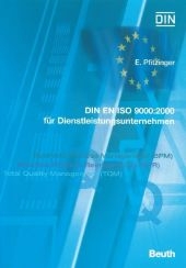 DIN EN ISO 9000:2000 für Dienstleistungsunternehmen - Elmar Pfitzinger