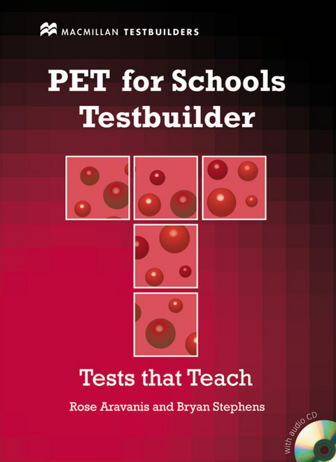 PET for Schools Testbuilder - Rosemary Aravanis, Bryan Stephens