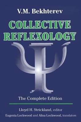 Collective Reflexology - Lloyd H. Strickland, V. M. Bekhterev