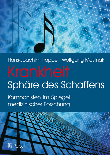 Krankheit: Sphäre des Schaffens - Hans-Joachim Trappe, Wolfgang Mastnak