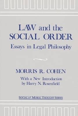 Law and the Social Order - Morris R. Cohen