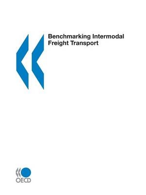 Benchmarking Intermodal Freight Transport -  Oecd