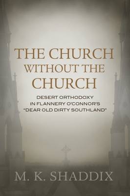 The Church without The Church - M.K. Shaddix