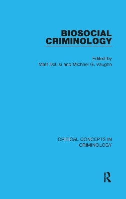 Biosocial Criminology - 