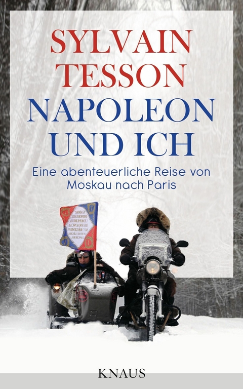 Napoleon und ich -  Sylvain Tesson