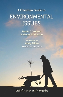 A Christian Guide to Environmental Issues - Margot Hodson, Martin Hodson
