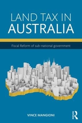 Land Tax in Australia - Vince Mangioni