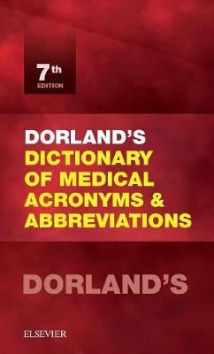 Dorland's Dictionary of Medical Acronyms and Abbreviations -  Dorland