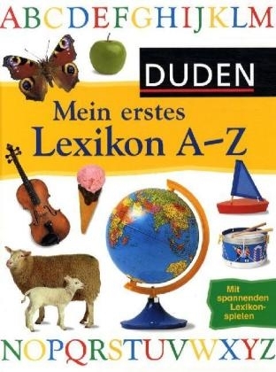 Duden - Mein erstes Lexikon A - Z