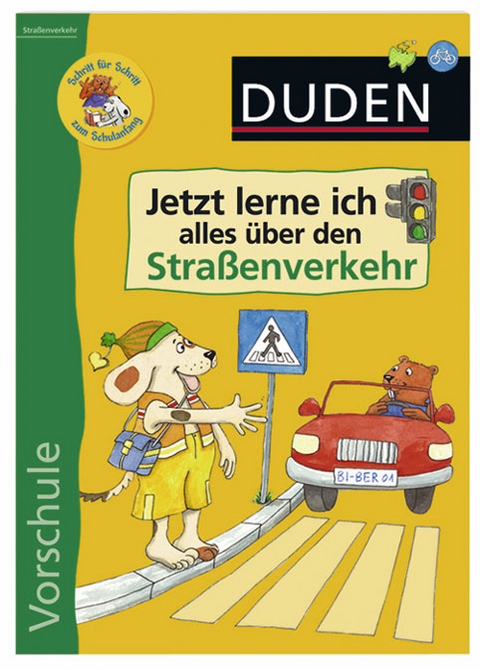 Jetzt lerne ich alles über den Straßenverkehr - Ulrike Holzwarth-Raether, Ute Müller-Wolfangel