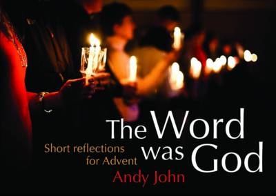 The Word was God - Andrew John