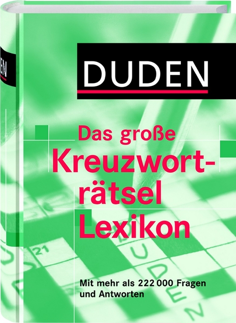 Duden - Das große Kreuzworträtsel Lexikon