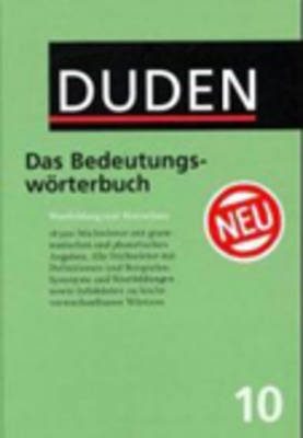 Der Duden in 12 Bänden. Das Standardwerk zur deutschen Sprache / Das Bedeutungswörterbuch - 