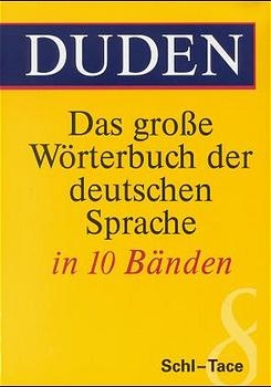 Duden - Das grosse Wörterbuch der deutschen Sprache / Duden - Das große Wörterbuch der deutschen Sprache in zehn Bänden - Band 8 - 