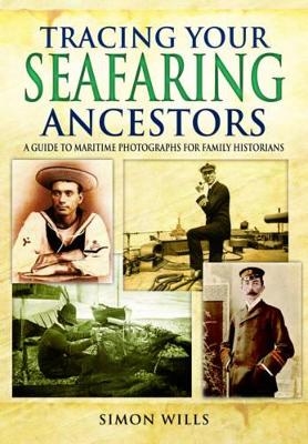 Tracing Your Seafaring Ancestors - Simon Wills