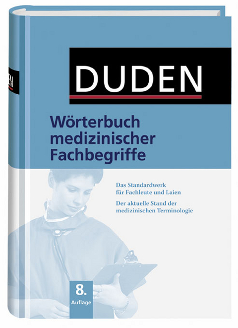 Duden - Wörterbuch medizinischer Fachbegriffe