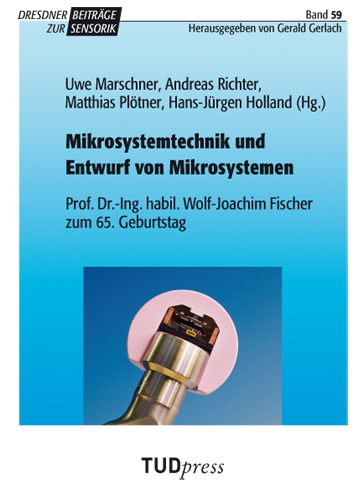 Mikrosystemtechnik und Entwurf von Mikrosystemen - 