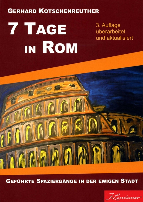 7 Tage in Rom - Gerhard Kotschenreuther