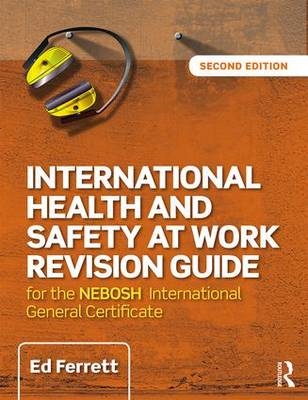International Health and Safety at Work Revision Guide - Ed Ferrett