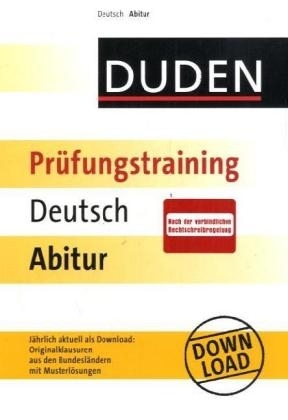 Duden - Prüfungstraining Deutsch Abitur - Annette Schomber, Reinhard Marquaß