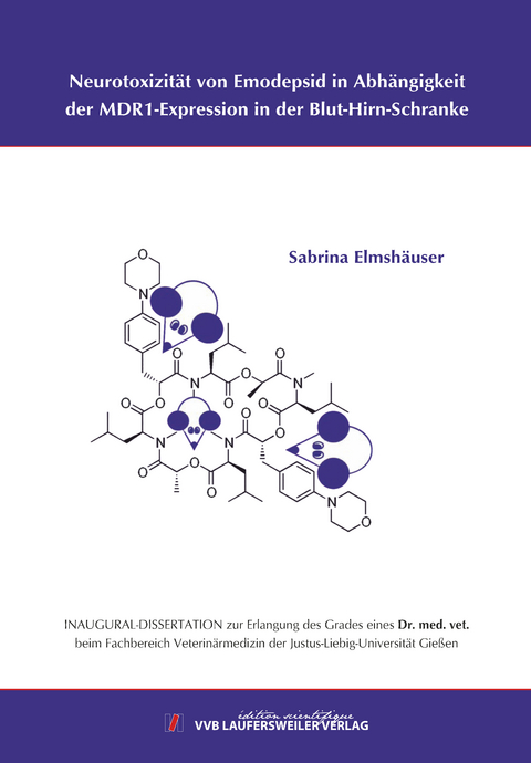 Neurotoxizität von Emodepsid in Abhängigkeit der MDR1-Expression in der Blut-Hirn-Schranke - Sabrina Elmshäuser