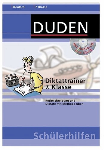 Diktattrainer 7. Klasse - Marc Dehoust, Annegret Ising, Kerstin Kraemer, Holger Moos, Monika Pfitzner-Göbel, Hans J Richter