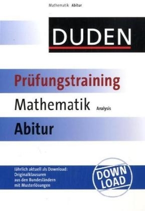 Duden - Prüfungstraining Mathematik Abitur - Analysis - Guido Prof. Dr. Walz