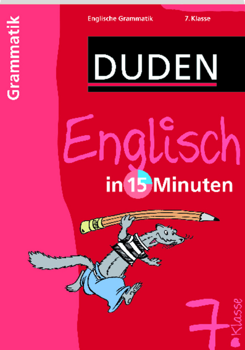 Duden - Englisch in 15 Minuten - Grammatik 7. Klasse