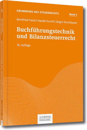 Buchführungstechnik und Bilanzsteuerrecht - Bernfried Fanck, Harald Guschl, Jürgen Kirschbaum