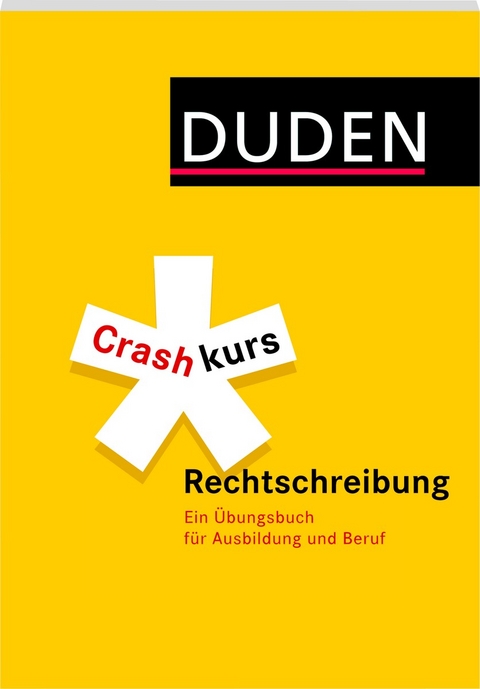 Duden - Crashkurs Rechtschreibung