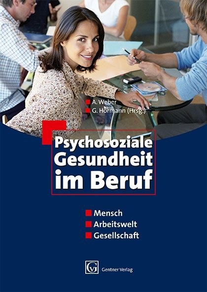 Psychosoziale Gesundheit im Beruf - 