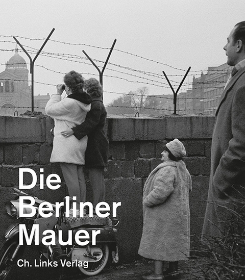 Die Berliner Mauer - 