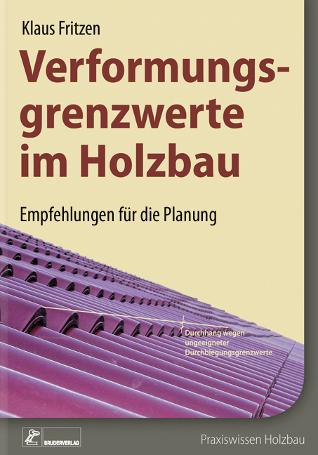 Verformungsgrenzwerte im Holzbau - Klaus Fritzen