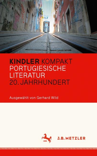 Kindler Kompakt: Portugiesische Literatur, 20. Jahrhundert - 