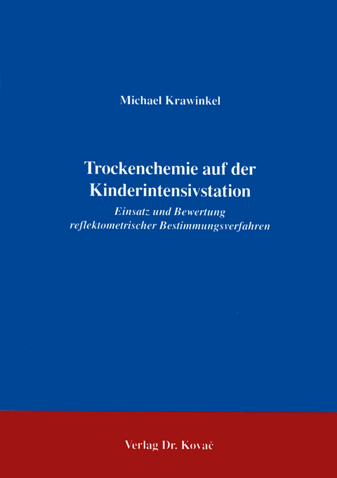 Trockenchemie auf der Kinderintensivstation - Michael Krawinkel