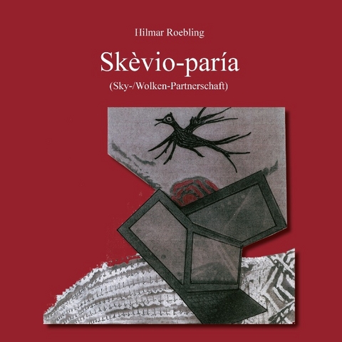 Skèvio-paría (Sky-/Wolken-Partnerschaft) - Hilmar Roebling