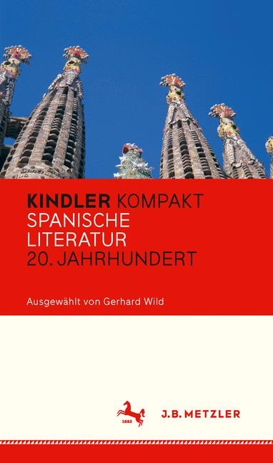 Kindler Kompakt: Spanische Literatur, 20. Jahrhundert - 