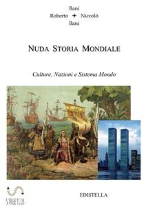 Nuda Storia Mondiale - Niccolò Bani, Roberto Bani