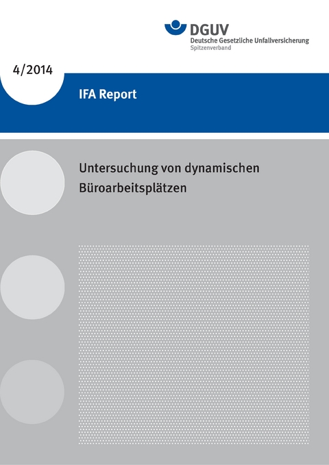 IFA Report 4/2014 Untersuchung von dynamischen Büroarbeitsplätzen