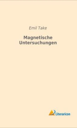 Magnetische Untersuchungen - Emil Take