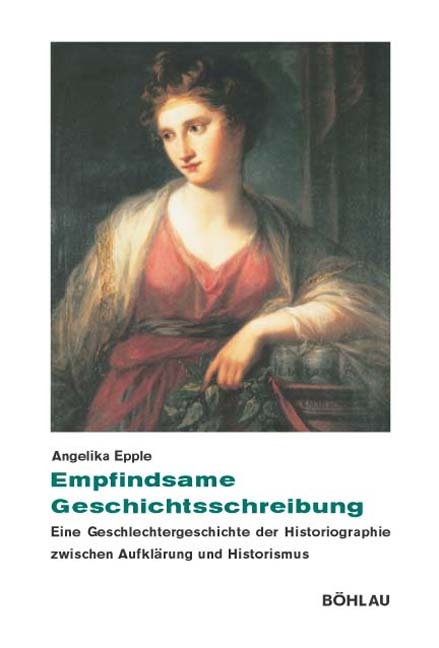 Empfindsame Geschichtsschreibung - Angelika Epple