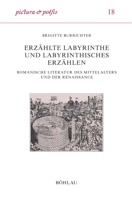 Erzählte Labyrinthe und labyrinthisches Erzählen - Brigitte Burrichter