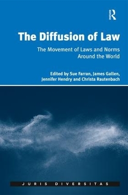 The Diffusion of Law - Sue Farran, James Gallen, Christa Rautenbach