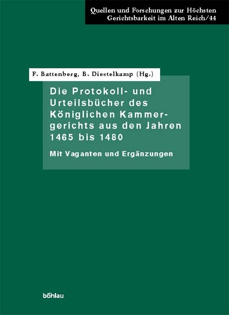 Die Protokoll- und Urteilsbücher des Königlichen Kammergerichts aus den Jahren 1465 bis 1480 - 