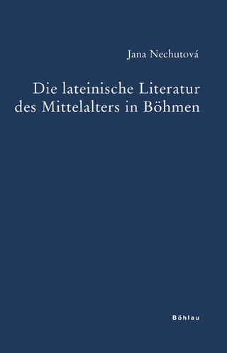 Die lateinische Literatur des Mittelalters in Böhmen - Jana Nechutová